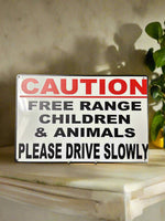Caution Free Range Children & Animals Tin Sign