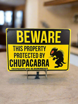 Beware Property Protected by Chupacabra Novelty Tin Sign