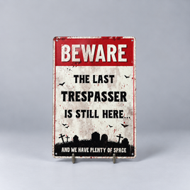 Beware The Last Trespasser Metal Tin Sign – Funny Graveyard Wall Decor