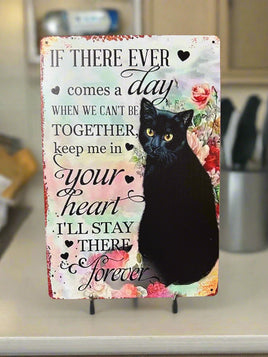 If Tthere Ever come a Day Tin Sign