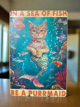 In a Sea of Fish be A Purrmaid Tin Sign