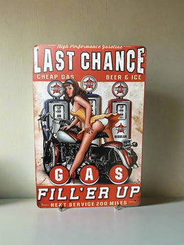 Last Chance Fill'er Up Novelty Tin Sign