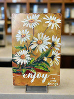 Enjoy the Litle Things Tin Sign